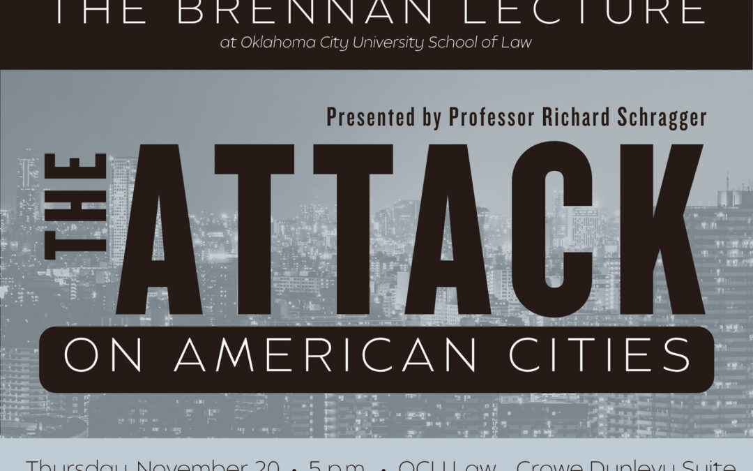 Oklahoma City University School of Law welcomes Professor Richard Schragger to speak at the 2025 Brennan Lecture